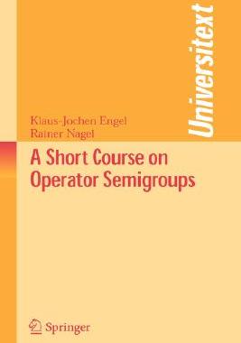【预售】A Short Course on Operator Semigroups