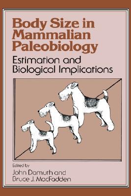 【预售】Body Size in Mammalian Paleobiology: Estimation and