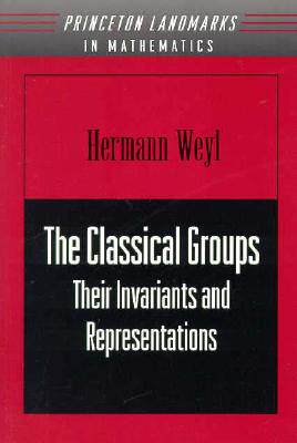 现货 The Classical Groups: Their Invariants and