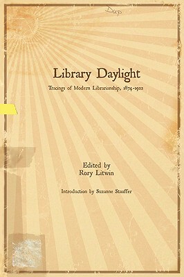 【预售】Library Daylight: Traces of Modern Librarianship
