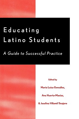 【预售】Educating Latino Students: A Guide to Successful