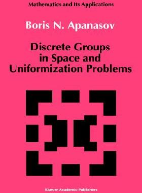 【预售】Discrete Groups in Space and Uniformization