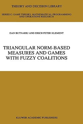 【预售】Triangular Norm-Based Measures and Games with Fuzzy