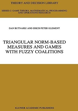 【预售】Triangular Norm-Based Measures and Games with Fuzzy