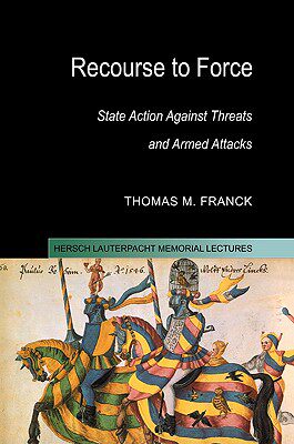 【预售】Recourse to Force: State Action Against Threats and