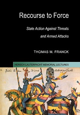 【预售】Recourse to Force: State Action Against Threats and