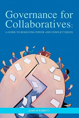 【预售】Governance for Collaboratives: A Guide to Resolving