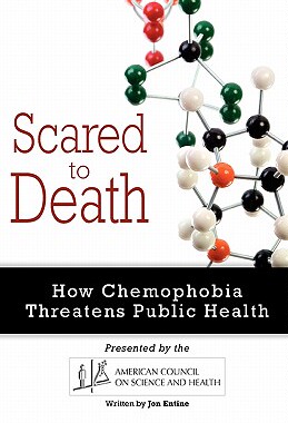 【预售】Scared to Death: How Chemophobia Threatens Public