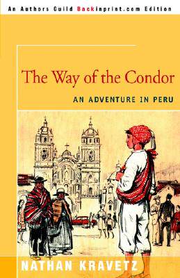 【预售】The Way of the Condor: An Adventure in Peru