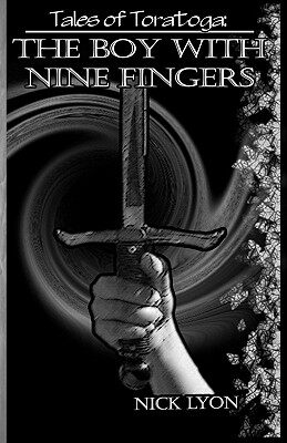 【预售】Tales of Toratoga: The Boy with Nine Fingers