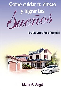 【预售】Como Cuidar Tu Dinero y Lograr Tus Sueos
