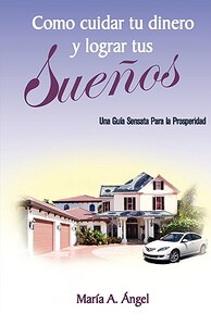 【预售】Como Cuidar Tu Dinero y Lograr Tus Sueos