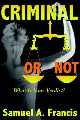 【预售】Criminal or Not: What is Your Verdict?