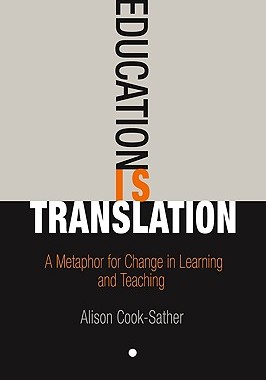 【预售】Education Is Translation: A Metaphor for Change in