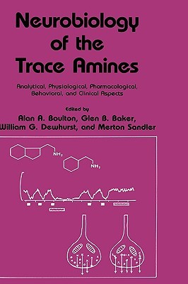 【预售】Neurobiology of the Trace Amines: Analytical