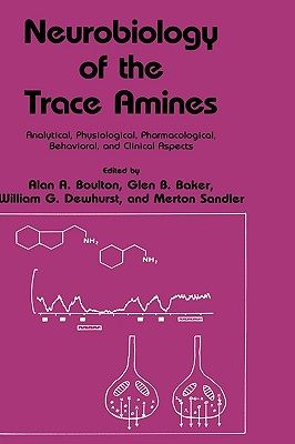 【预售】Neurobiology of the Trace Amines: Analytical