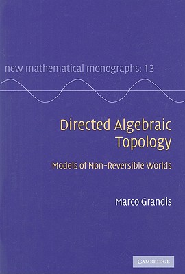【预售】Directed Algebraic Topology: Models of