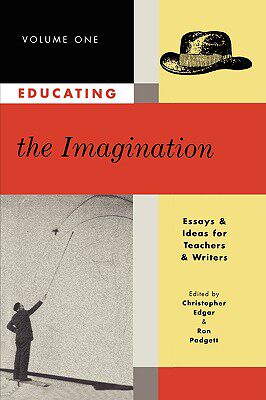 【预售】Educating the Imagination: Essays & Ideas for