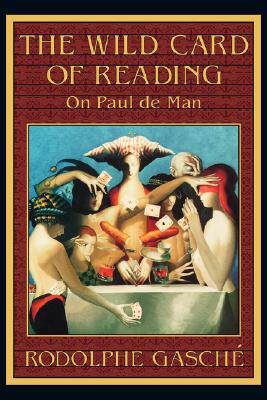 【预售】The Wild Card of Reading: On Paul de Man