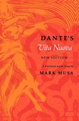 【预售】Dante's Vita Nuova, New Edition: A Translation and