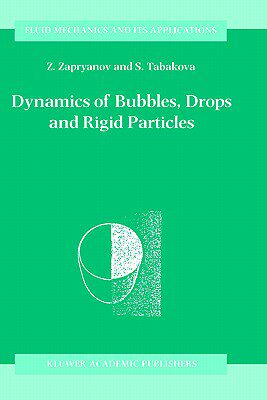 【预售】Dynamics of Bubbles, Drops and Rigid Particles