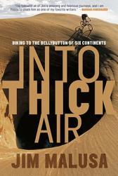 【预售】Into Thick Air: Biking to the Bellybutton of Six