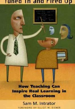 【预售】Tuned in and Fired Up: How Teaching Can Inspire Real