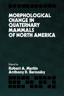 【预售】Morphological Change in Quaternary Mammals of North