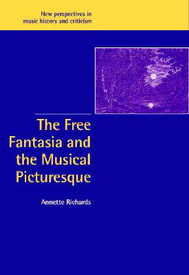 【预售】The Free Fantasia and the Musical Picturesque
