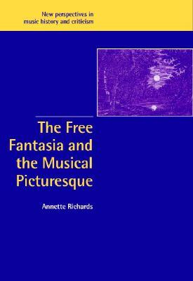 【预售】The Free Fantasia and the Musical Picturesque
