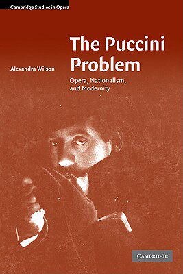 【预售】The Puccini Problem: Opera, Nationalism and