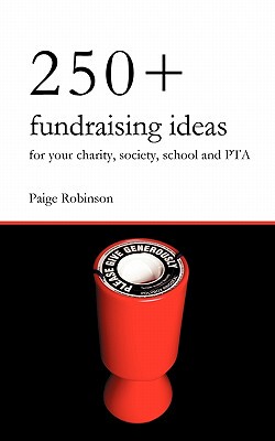 【预售】250+ Fundraising Ideas for Your Charity, Society