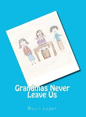 【预售】Grandmas Never Leave Us