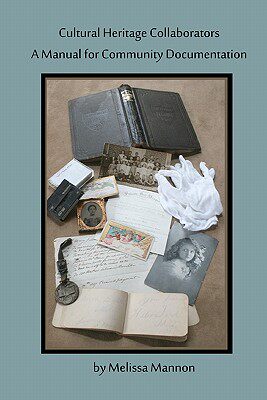 【预售】Cultural Heritage Collaborators: A Manual for