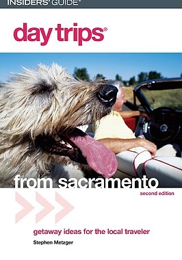 【预售】Day Trips from Sacramento: Getaway Ideas for the