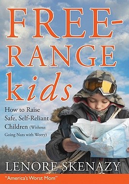 【预售】Free-Range Kids: How To Raise Safe, Self-Reliant