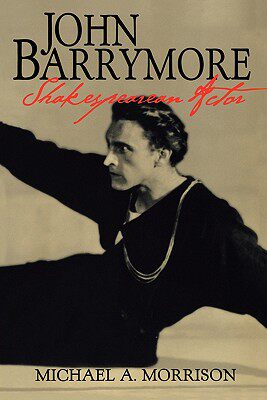【预售】John Barrymore, Shakespearean Actor