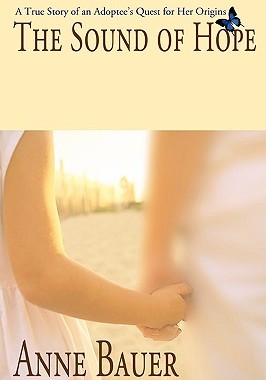 【预售】The Sound of Hope: A True Story of an Adoptee's