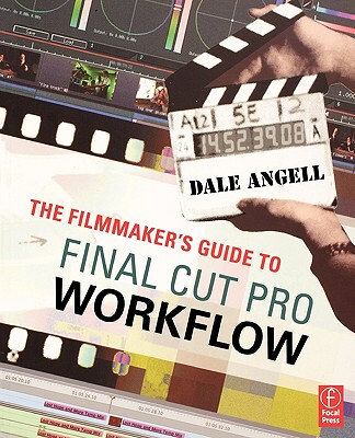 【预售】The Filmmaker's Guide to Final Cut Pro Workflow