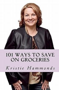 【预售】101 Ways to Save on Groceries