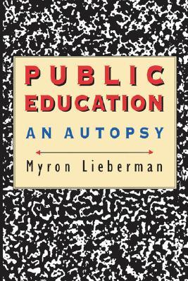 【预售】Public Education: An Autopsy