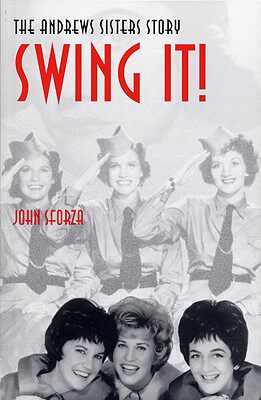 【预售】Swing It!: The Andrews Sisters Story