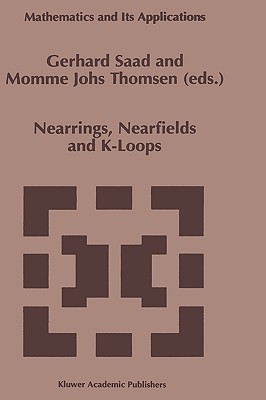 【预售】Nearrings, Nearfields and K-Loops