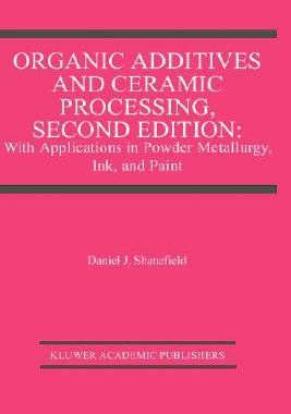 【预售】Organic Additives and Ceramic Processing: With