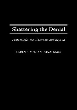 【预售】Shattering the Denial: Protocols for the Classroom