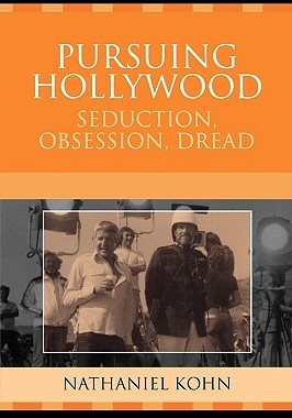 【预售】Pursuing Hollywood: Seduction, Obsession, Dread