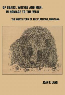 【预售】Of Bears, Wolves and Men: In Homage to the Wild: The