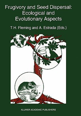 【预售】Frugivory and Seed Dispersal: Ecological and