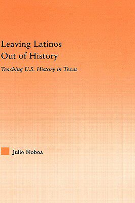 【预售】Leaving Latinos Out of History: Teaching U.S.