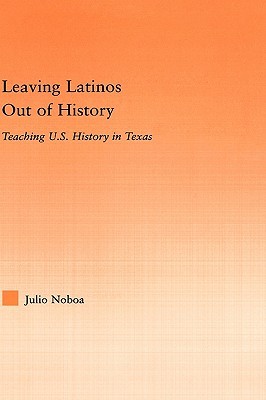 【预售】Leaving Latinos Out of History: Teaching U.S.